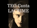 Capture de la vidéo Teo -  Lacrime