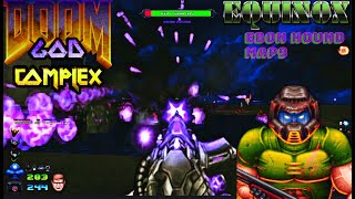 Doom GODComplex - Equinox - Map9 The best map yet!