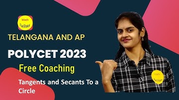Polycet 2023 Free Coaching| Class 11| Tangents and Secants To a Circle | Telangana |AP