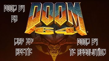 Doom 64 EX vs Doom 64 TC Absolution - Map 32: Hectic (Watch Me Die) (100%)