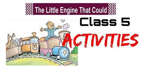 class 5 The little engine that could#activities#english 