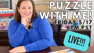 Puzzle With Me!! Let's just hang out & chat!!