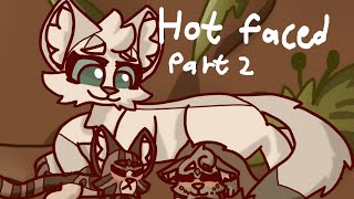 Hot faced | part 2 | Ivypool and Dovewing | warriors MAP