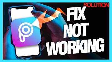 How to Fix PicsArt Not Working - Quick Solutions