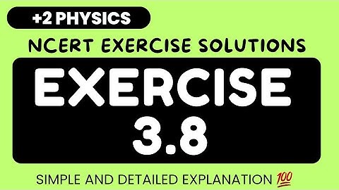 Ncert Exercise 3.8||Current Electricity||Class 12 Physics|Ncert Exercise Solutions|Fizixguru