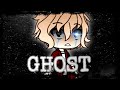 Ghost || GLMV || itzMeH_MiA ||