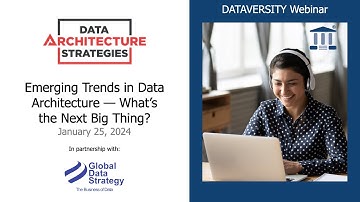 Data Architecture Strategies: Emerging Trends in Data Architecture – What’s the Next Big Thing