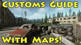 Custom's Guide with Maps! - Escape From Tarkov