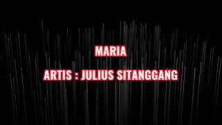 JULIUS SITANGGANG - MARIA || LIRIK