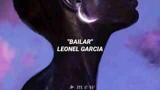 "BAILAR"–Leonel Garcia (letra)