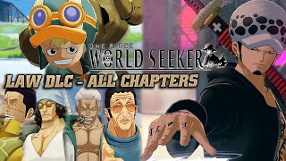 One Piece World Seeker - Law DLC: The Unfinished Map | All Chapters