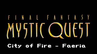 City of Fire (Faeria) - Final Fantasy Mystic Quest (SNES, 1992) OST - Town Music Transcription