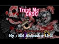 (Dc2/FNaF) Trust me by CK9C | Full Animation | Music Video