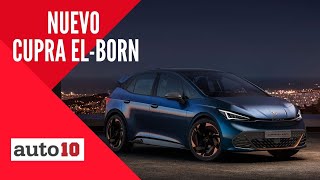 Nuevo CUPRA el-Born: deportividad eléctrica y 500 km de autonomía | Auto10TV