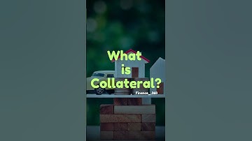 What is Collateral? #collateral #shorts #finance