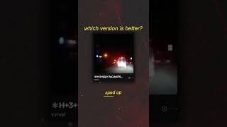sped up VS slowed down? which version of \