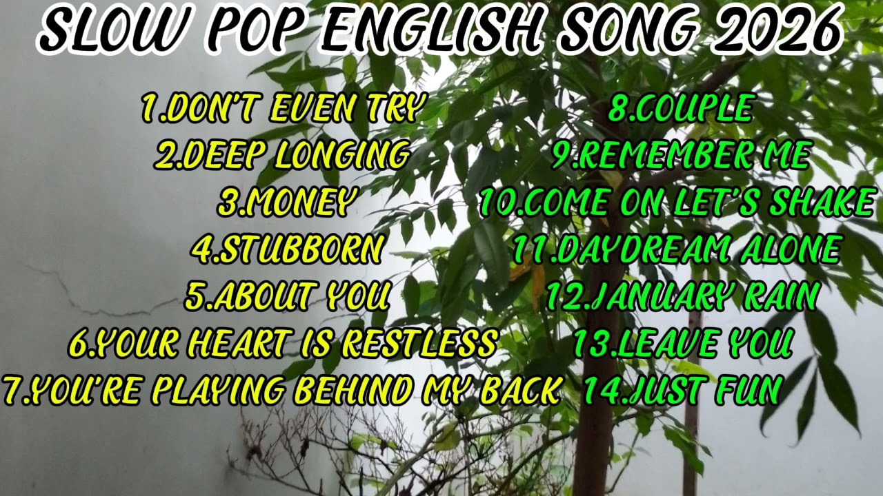 SLOW POP ENGLISH SONG 2026 DON'T EVEN TRY 