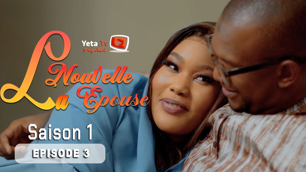 Série - La Nouvelle Epouse - Episode 3