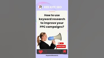 How to use keyword research to improve your PPC campaigns?