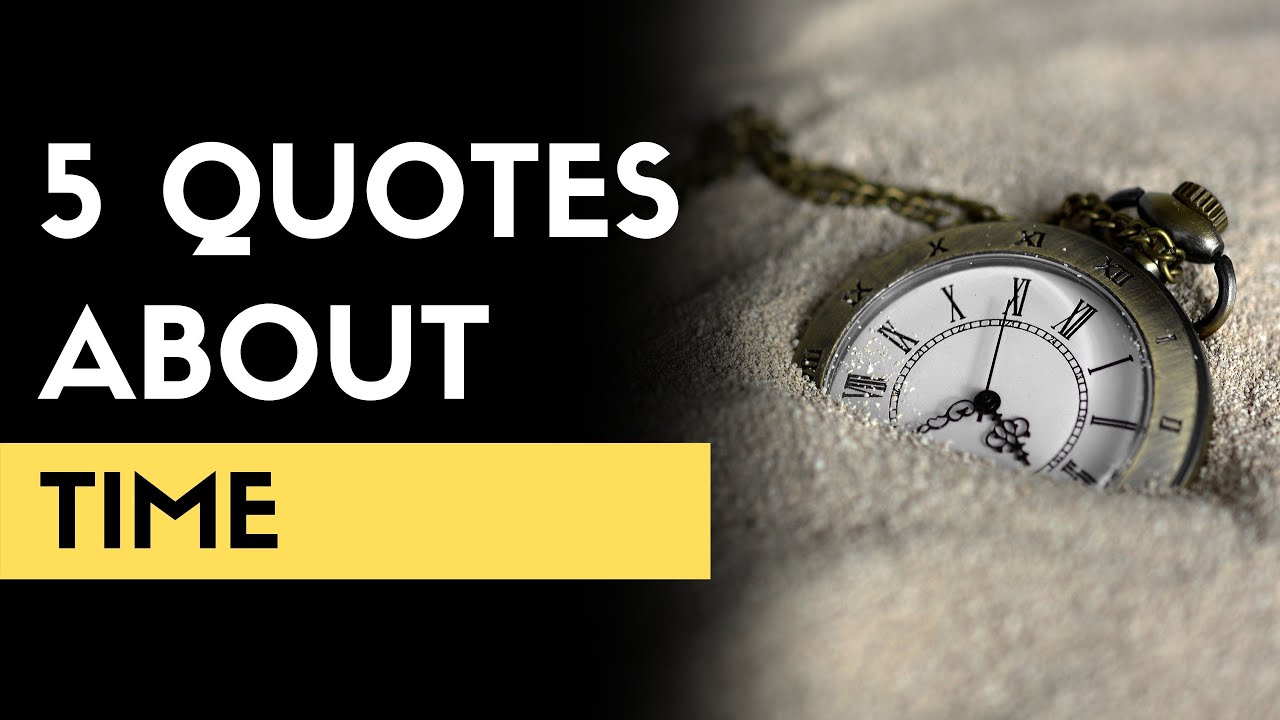 5 Quotes About Time | Inspirational Quotes on Time Management 