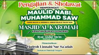 Pengajian Memperingati Maulid Nabi Muhammad SAW // Masjid Al Karomah Kenatan