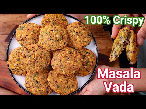 Masala Dal Vada - Tips for Crisp  Crunchy Vada  Paruppu Masala Dal Vadai - Best Tea Time Snack