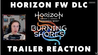 Horizon Forbidden West: Burning Shores || Trailer Reaction