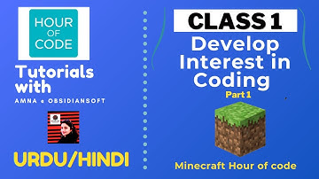 Coding for Beginners - Class 1 | Develop interest in Coding with Minecraft Part 1 (Urdu/Hindi)