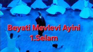 Beyati Mevlevi Ayini 1,Selam