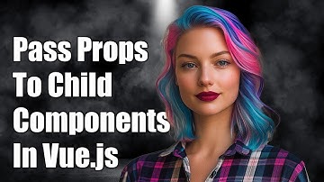 Vue.js 2: How to Pass Prop Objects to Child Components and Retrieve Them