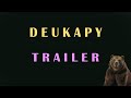 Deukapy teaser trailer