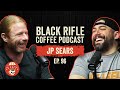 Black Rifle Coffee Podcast: Ep 096 JP Sears