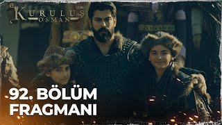 Kuruluş Osman 92.Bölüm Fragmanı |  \