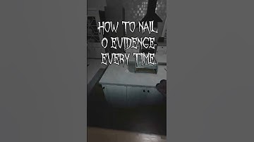 How To Nail 0 Evidence Runs #phasmophobia