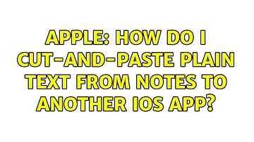Apple: How do I cut-and-paste plain text from Notes to another iOS app?