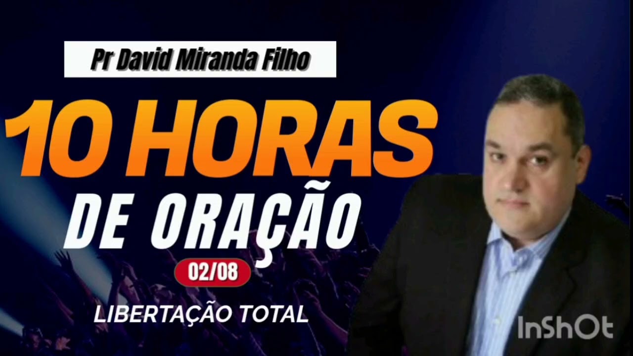 🔴 10 horas de oração com Pastor David Miranda Filho 