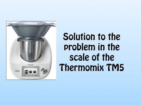 Solution To The Problem In Scale Of Thermomix Tm5 Youtube 