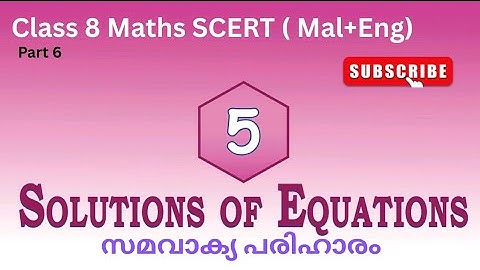 Solutions of Equations | സമവാക്യ പരിഹാരം |Chapter 5 | Class 8 Maths | Kerala syllabus | new textbook