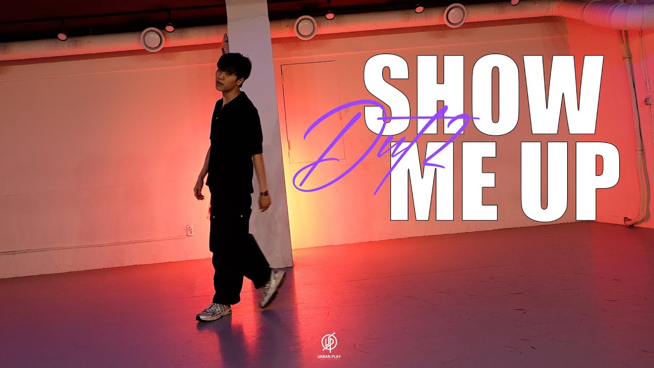 Show me up_DUT2 / Seungmin Choreography / Urban Play Dance Academy