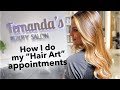 Step by Step of a Hair Art appointment