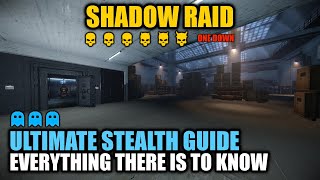 [PAYDAY 2] Shadow Raid DSOD: Ultimate Stealth Guide || Everything there is to know