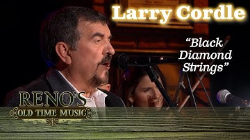 Larry Cordle "Black Diamond Strings"