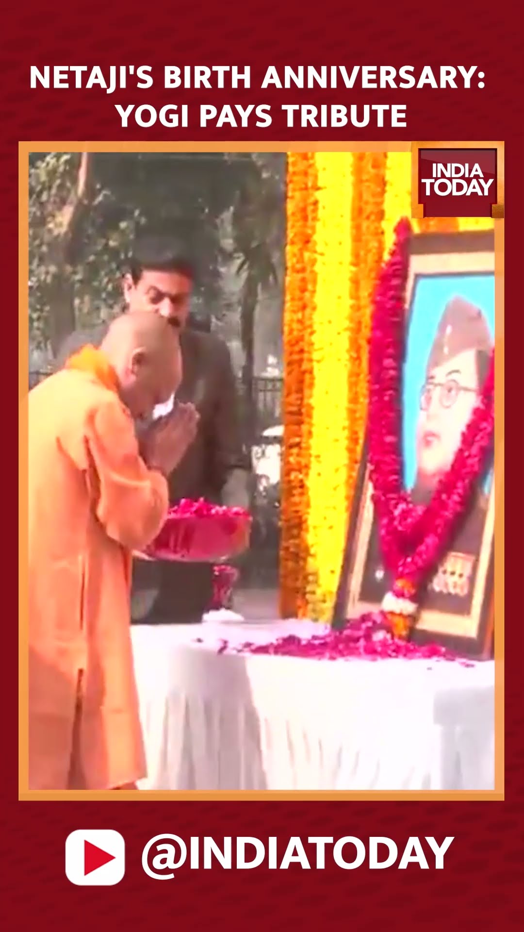 Uttar Pradesh CM Yogi Aditynath Pays Floral Triubute To Netaji Subhash Chandra Bose On His Jayanti