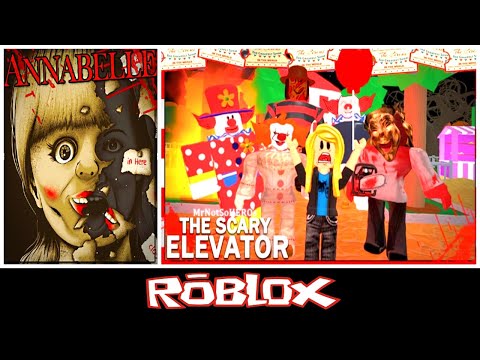 Annabelle The Scary Elevator By Mrnotsohero Roblox Youtube - newthe scary elevator roblox