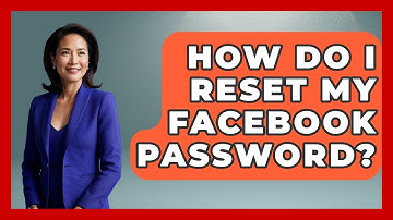 How Do I Reset My Facebook Password? - Everyday-Networking