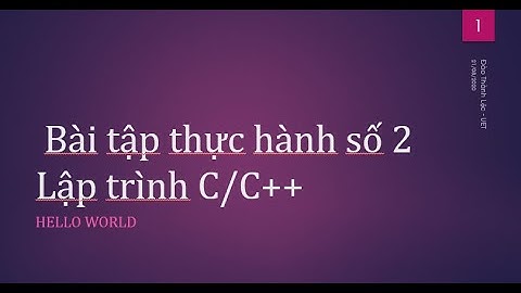 C++ 11.Bài tập thực hành số 2 | Học lập trình C++ cơ bản