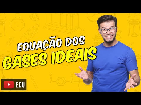 Equação de estado dos gases ideais [Módulo 10 - Aula 04]