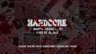Hardcore - Nabeel Akbar X JJ47 (Prod. by Jokhay)