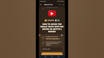 How To Avoid the Whale Trap! Spot Big Moves in Crypto | Memefi Youtube Video Code