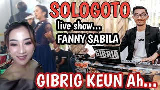 FANNY SABILA II SOLOGOTO II LIVE SHOW FAN-FAN ENTERTAINMENT